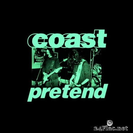 Coast - Pretend 2 (2020) Hi-Res