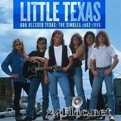 Little Texas - God Blessed Texas: The Singles 1992-1996 (2020) FLAC