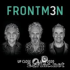 FRONTM3N - Up Close (Live) (2020) FLAC