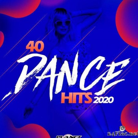 VA - 40 Dance Hits 2020 (2019) [FLAC (tracks)]
