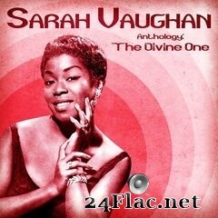 Sarah Vaughan - Anthology: The Divine One (Remastered) (2020) FLAC