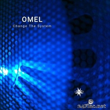 Omel - Change The System (2020) Hi-Res