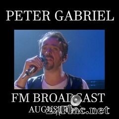 Peter Gabriel - FM Broadcast FM Broadcast August 1994 (2020) FLAC