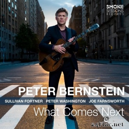 Peter Bernstein - What Comes Next (2020) Hi-Res + FLAC