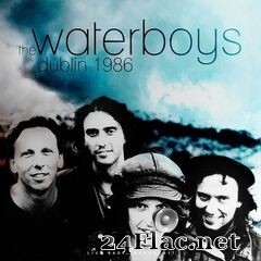 The Waterboys - Dublin 1986 (2020) FLAC
