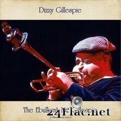 Dizzy Gillespie - The Ebullient Mr. Gillespie (Remastered) (2020) FLAC