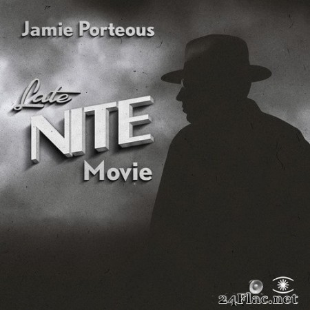 Jamie Porteous - Late Nite Movie (2020) Hi-Res