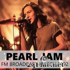 Pearl Jam - FM Broadcast March 1992 (2020) FLAC