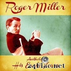 Roger Miller - Anthology: His Early Years (Remastered) (2020) FLAC