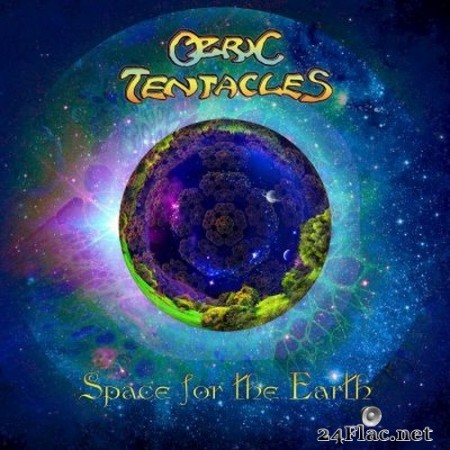 Ozric Tentacles - Space For The Earth (2020) Vinyl + FLAC