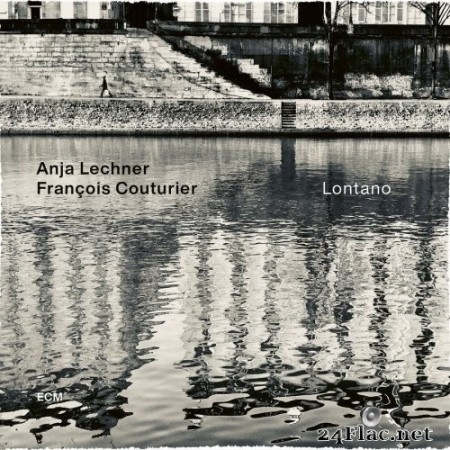 Anja Lechner - Francois Couturier - Lontano (2020) Hi-Res + FLAC