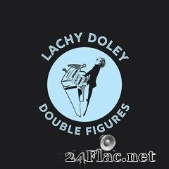 Lachy Doley - Double Figures (2020) FLAC