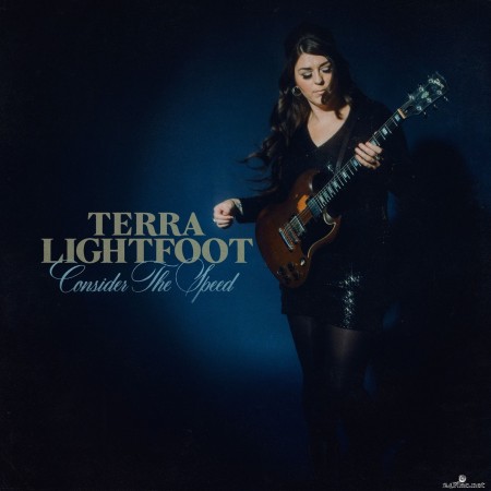 Terra Lightfoot - Consider the Speed (2020) FLAC + Hi-Res