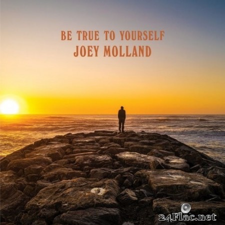 Joey Molland - Be True To Yourself (2020) Hi-Res