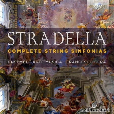 Francesco Cera, Ensemble Arte Musica - Stradella: Complete String Sinfonias (2015) Hi-Res