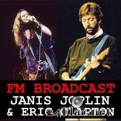 Janis Joplin & Eric Clapton - FM Broadcast Janis Joplin & Eric Clapton (2020) FLAC