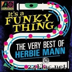 Herbie Mann - It’s a Funky Thing: The Very Best of Herbie Mann (2020) FLAC