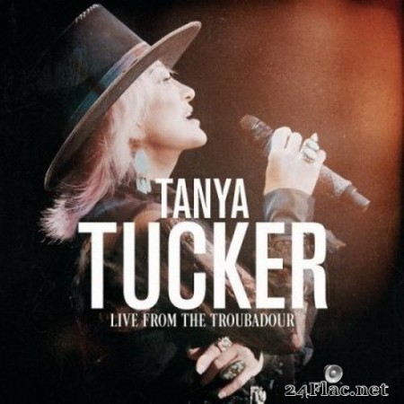 Tanya Tucker - Live From The Troubadour (2020) FLAC