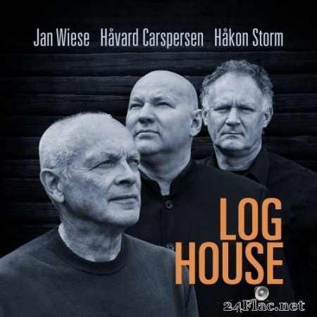 Jan Wiese, Håvard Caspersen & Håkon Storm - Log House (2020) Hi-Res