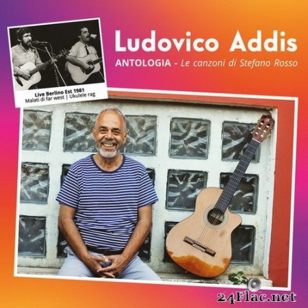 Ludovico Addis - ANTOLOGIA - Le canzoni di Stefano Rosso (2020) Hi-Res