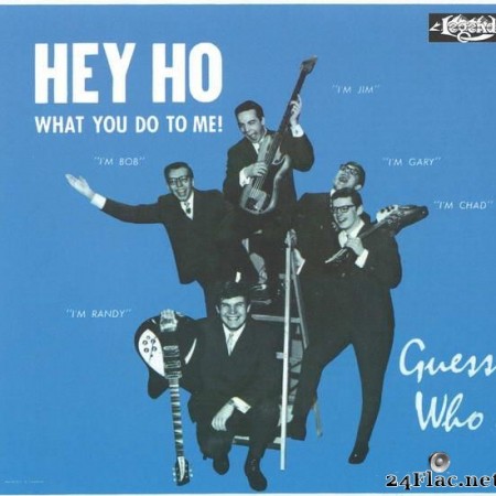 The Guess Who - Hey Ho (What You Do To Me!) (1965/2014) [FLAC (tracks)]