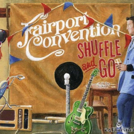 Fairport Convention - Shuffle And Go (2020) [FLAC (tracks + .cue)]