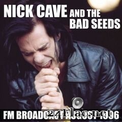 Nick Cave & The Bad Seeds - FM Broadcast August 1996 (2020) FLAC