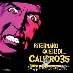 Calibro 35 - Ritornano Quelli Di… (Deluxe Edition) (2020) FLAC
