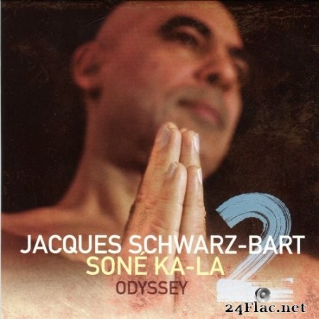 Jacques Schwarz-Bart - Soné Ka-La 2 (Odyssey) (2020) Hi-Res