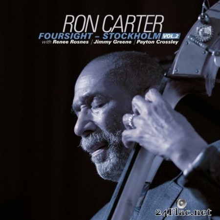 Ron Carter - Foursight - Stockholm Vol. 2 (2020) Hi-Res
