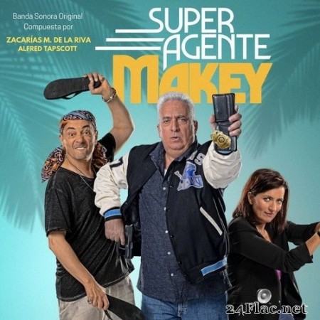 Zacarías M de la Riva & Alfred Tapscott Baltar - Superagente Makey (Banda Sonora Original de la Película) (2020) Hi-Res