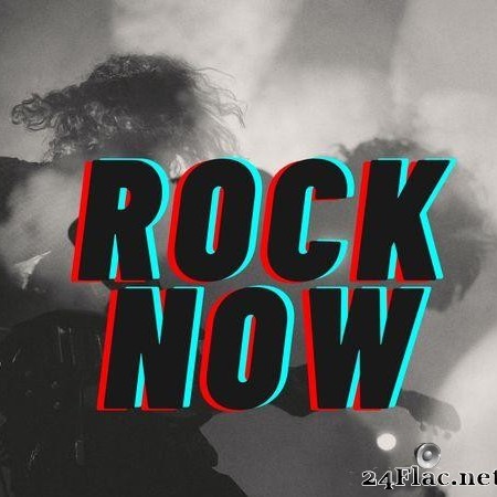 VA - Rock Now (2020) [FLAC (tracks)]