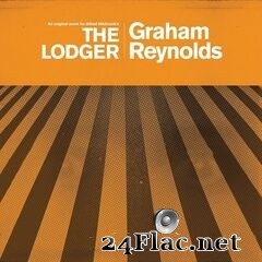 Graham Reynolds - The Lodger (2020) FLAC