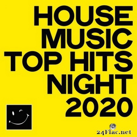 VA - House Music Top Hits Night 2020 (2020)Hi-Res