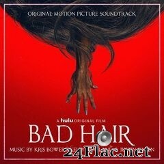 Kris Bowers, Kelly Rowland & Justin Simien - Bad Hair (Original Motion Picture Soundtrack) (2020) FLAC