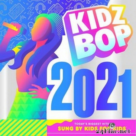 Kidz Bop Kids - KIDZ BOP 2021 (2020) FLAC