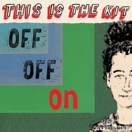 This Is The Kit - Off Off On (2020) FLAC