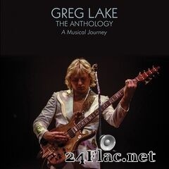 Greg Lake - The Anthology: A Musical Journey (2020) FLAC