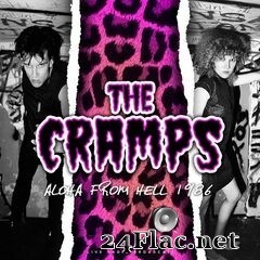 The Cramps - Aloha from Hell 1986 (2020) FLAC