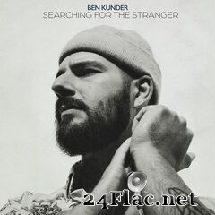 Ben Kunder - Searching For The Stranger (2020) FLAC