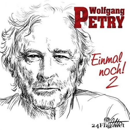 Wolfgang Petry - Einmal noch 2 (2020) Hi-Res