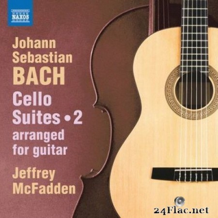Jeffrey McFadden - J.S. Bach: Cello Suites, Vol. 2 (Arr. J. McFadden for Guitar) (2020) Hi-Res