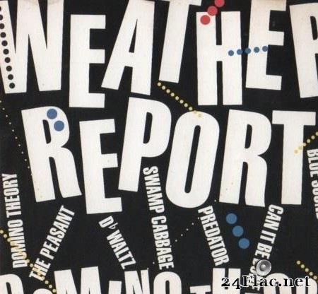 Weather Report - Domino Theory (1984) [FLAC (image + .cue)]