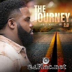 Dr. James Mable Jr. - The Journey 2.0 (2020) FLAC