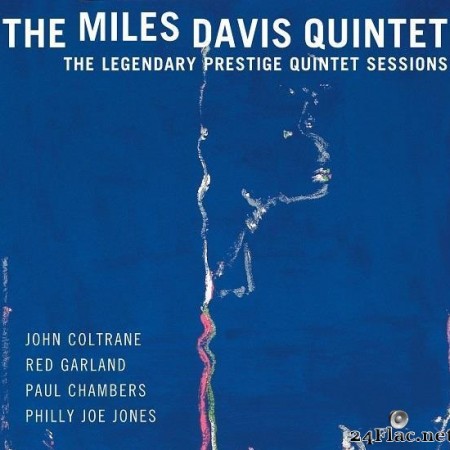 Miles Davis - The Legendary Prestige Quintet Sessions (2019) [FLAC (tracks)]
