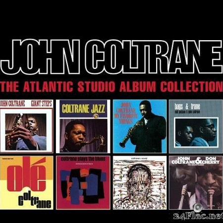 John Coltrane - The Atlantic Studio Album Collection (2015) [FLAC (tracks)]