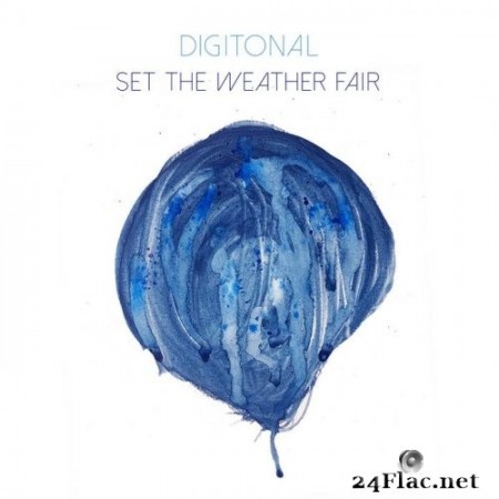 Digitonal - Set the Weather Fair (2020) Hi-Res