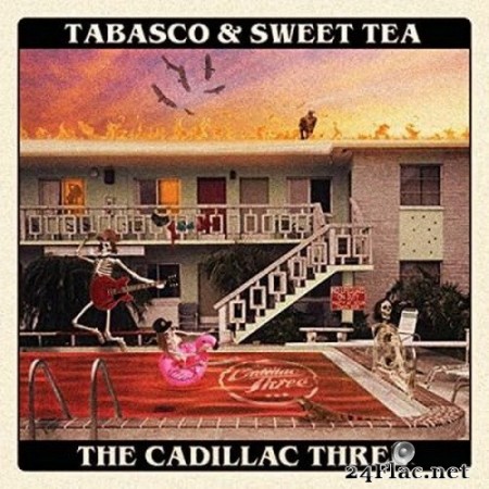 The Cadillac Three - Tabasco & Sweet Tea (2020) FLAC