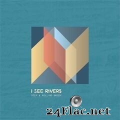 I See Rivers - Deep & Rolling Green (2020) FLAC
