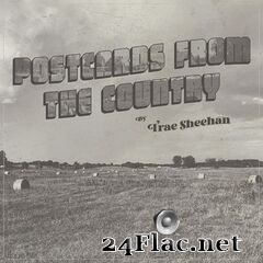 Trae Sheehan - Postcards from the Country (2020) FLAC